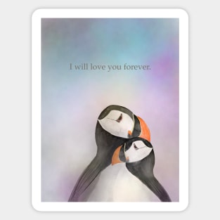 I will love you forever, puffin, couple, spirit animal Sticker